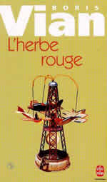 Littrature : "L'herbe rouge" de Boris Vian Herbe