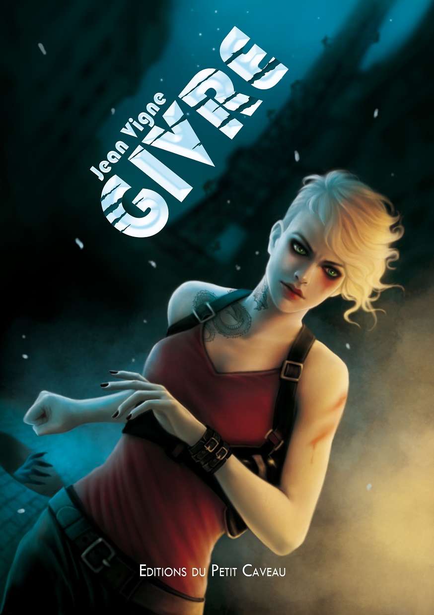 [Jean Vigne]Givre, tome 1 : Kill them all Givredemi