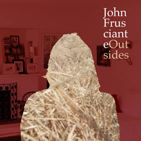 John Frusciante anuncia un EP para agosto John-Frusciante-Outsides-17-07-13