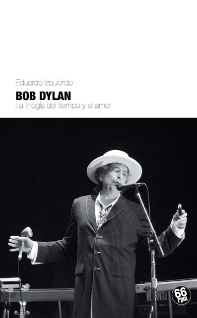 Bob Dylan. La trilogía del tiempo y el amor Bob-dylan-eduardo-izquierdo-20-10-14
