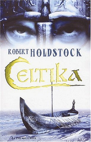 Celtika - Robert HOLDSTOCK Livres-celtika-279