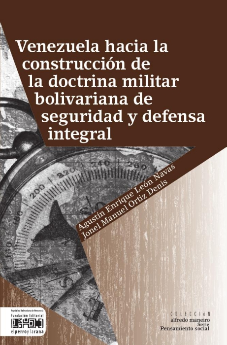 Bibliografía sobre el Nuevo Pensamiento Militar venezolano Venezuela_hacia_la_construccion_de_la_doctrina_militar_bolivariana_de_seguridad_y_defensa_integral