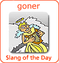 [Từ vựng] American Slang - Tiếng lóng phổ biến của người Mỹ - Page 4 Goner