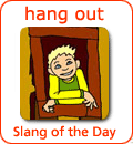 [Từ vựng] American Slang - Tiếng lóng phổ biến của người Mỹ - Page 4 Hangout