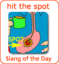 [Từ vựng] American Slang - Tiếng lóng phổ biến của người Mỹ - Page 5 Hit-the-spot