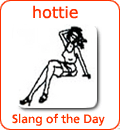 [Từ vựng] American Slang - Tiếng lóng phổ biến của người Mỹ - Page 5 Hottie