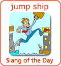 [Từ vựng] American Slang - Tiếng lóng phổ biến của người Mỹ - Page 6 Jump-ship