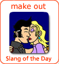 [Từ vựng] American Slang - Tiếng lóng phổ biến của người Mỹ - Page 6 Make-out