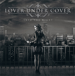 LOVER UNDER COVER - Into The Night Cover