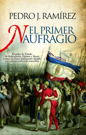 El primer naufragio. Pedro J. Ramírez. Principal-portada-el-primer-naufragio-es_med