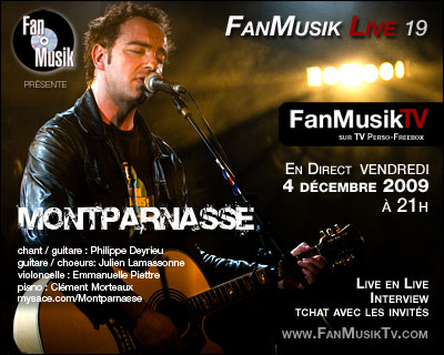 MontparnassE sur FanMusik TV dans FanMusik Live le 4 décembre 2009 FM19-montparnasse-web-400