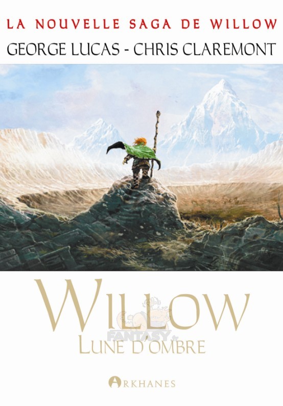 G. Lucas & C. Claremont, Trilogie Willow Willow-Ombre-Lucas-Claremont