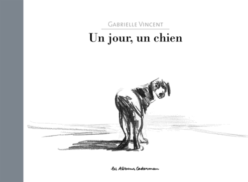 Un jour, Un chien de Gabrielle Vincent Un-jour-un-chien