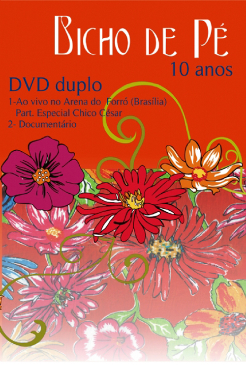 Bicho de pé – Áudio do DVD – 10 Anos Capa-bicho-de-pe-DVD-10-Anos