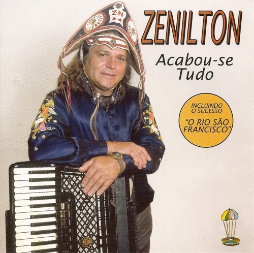  Zenilton – Acabou-se tudo Zenilton-2007-Acabou-se-tudo-capa-500x498