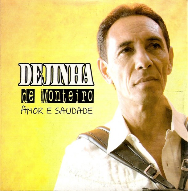 Dejinha de Monteiro – Amor e saudade Capa8-610x620