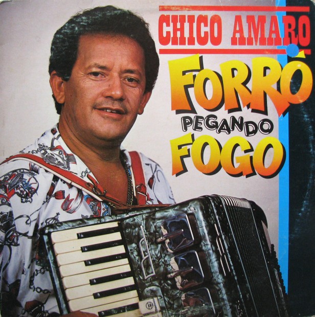  Chico Amaro – Forró pegando fogo Capa6-616x620