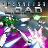 Operation L.O.A.D - Action Game - Aktions Spiel