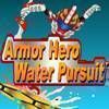 Armor Hero - Water Pursuit（EN） - Action Game