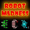 Robot Madness - Action Game - Aktions Spiel