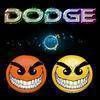 Dodge - Action Game