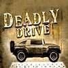 DeadlyDrive