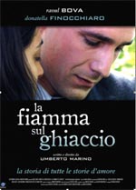FILM: LA FIAMMA SUL GHIACCIO Fiamma