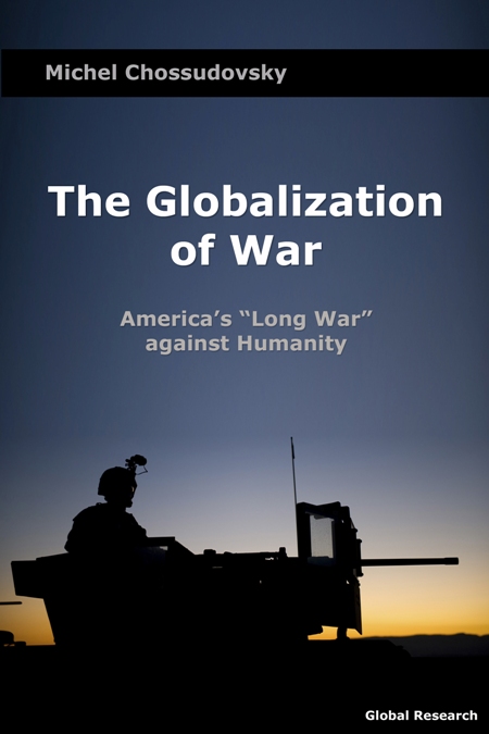  L'INFO DU JOUR... - Page 22 Globalization-of-war-front-cover-michel-chossudovsky