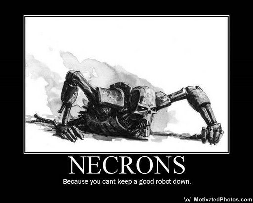 Brucil 633519403629751711-necrons---because-you-cant-keep-a-good-robot-down