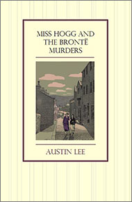 Miss Hogg and the Brontë murders Mhatbm