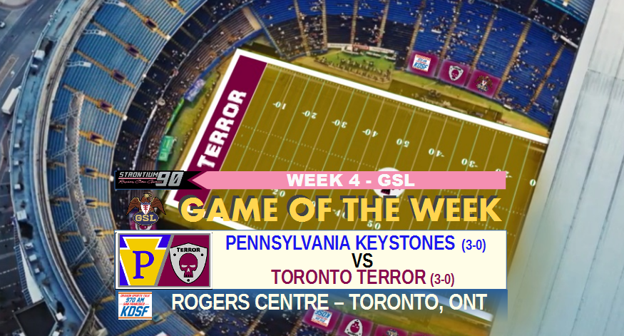 GSL GOTW Week 4 - Pennsylvania (3-0) at Toronto (3-0) GOTW_4_Title_V4