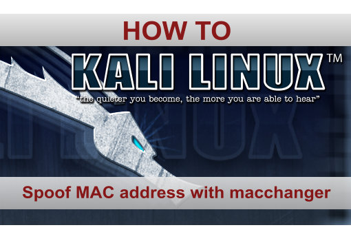 MAC address spoofing with Macchanger in Kali Linux Artwork-spoof-mac-address-with-macchanger