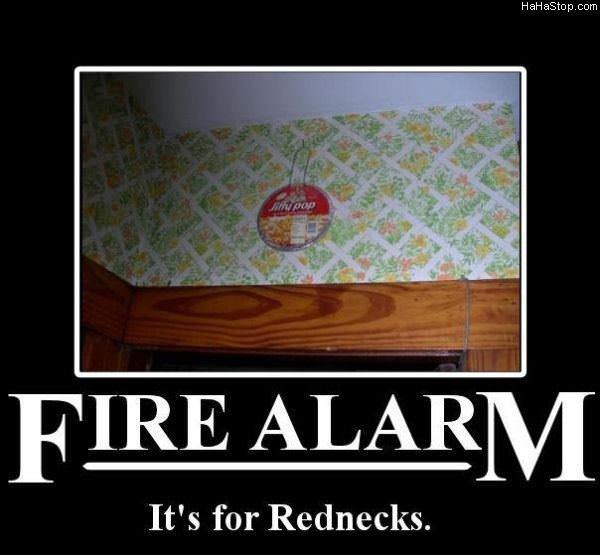 MAGPOST NG MAGPOST..... - Page 16 Firealarm_For_Rednecks