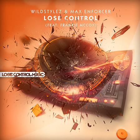 Wildstylez & Max Enforcer - Lose Control (ft. Frankie Mccoy) [LOSE CONTROL] LCM002-TEMP