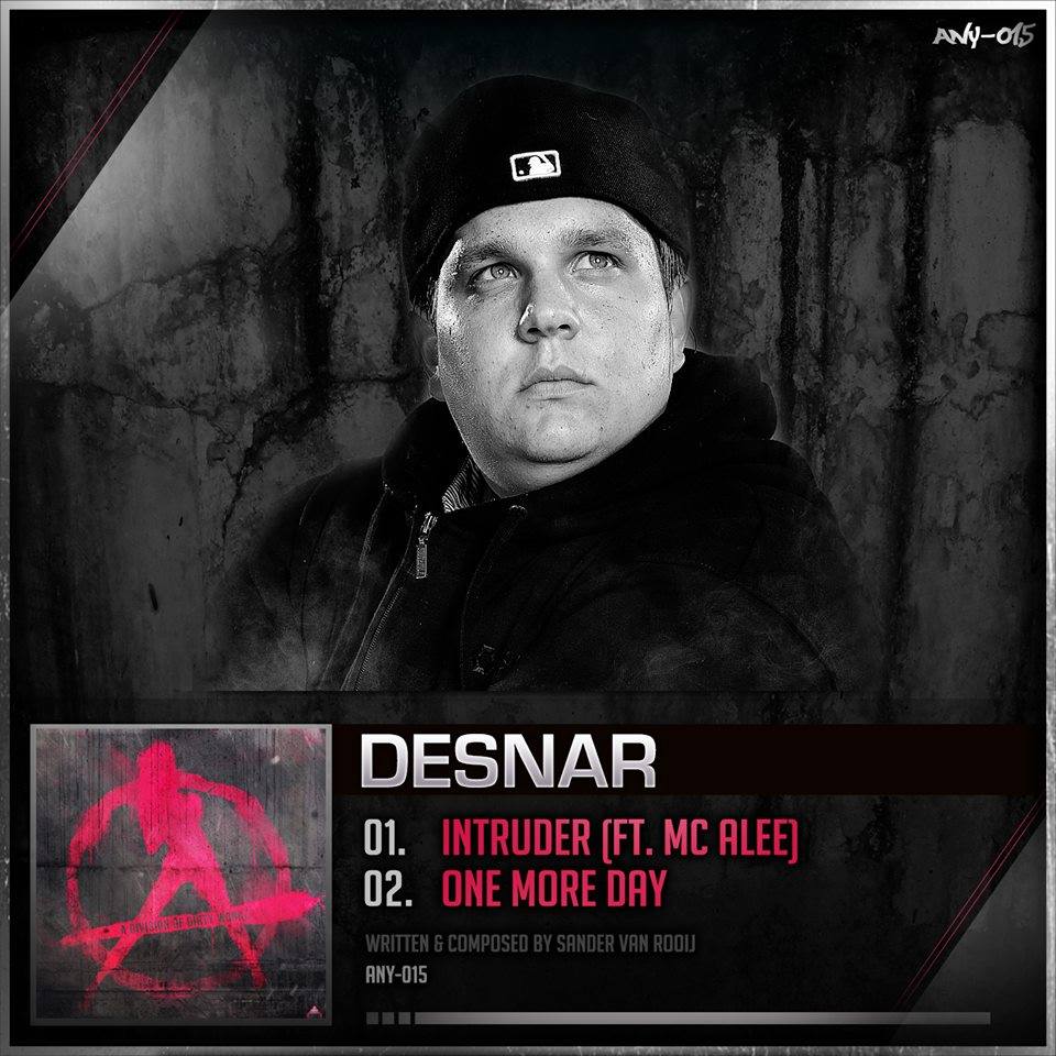 Desnar - Intruder (ft. Mc I See) / One More Day [ANARCHY] ANY015