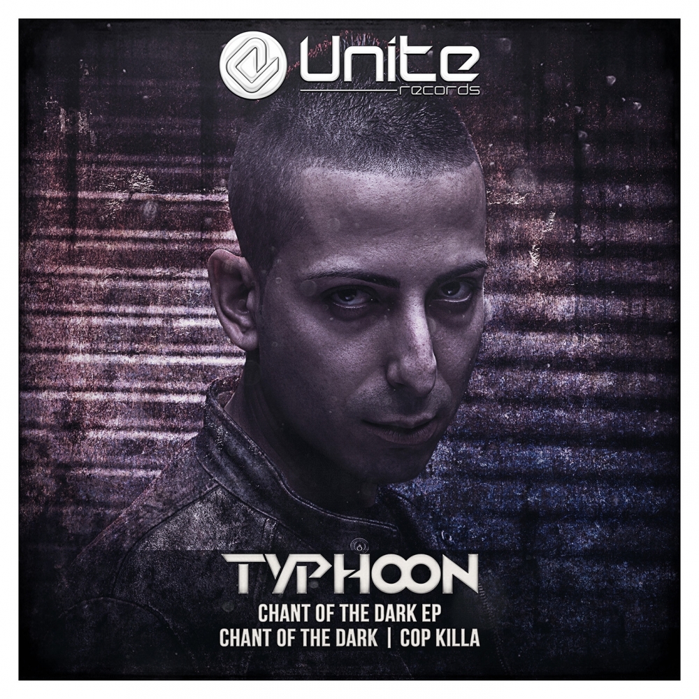 Typhoon - Chant Of The Dark EP [UNITE] UNITE012