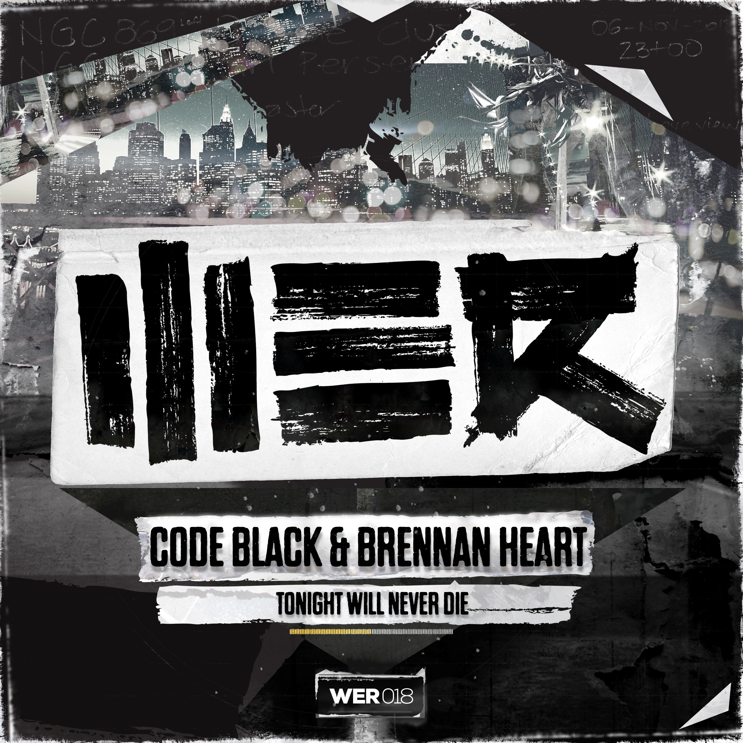 Code Black & Brennan Heart - Tonight Will Never Die [WE R] WER018