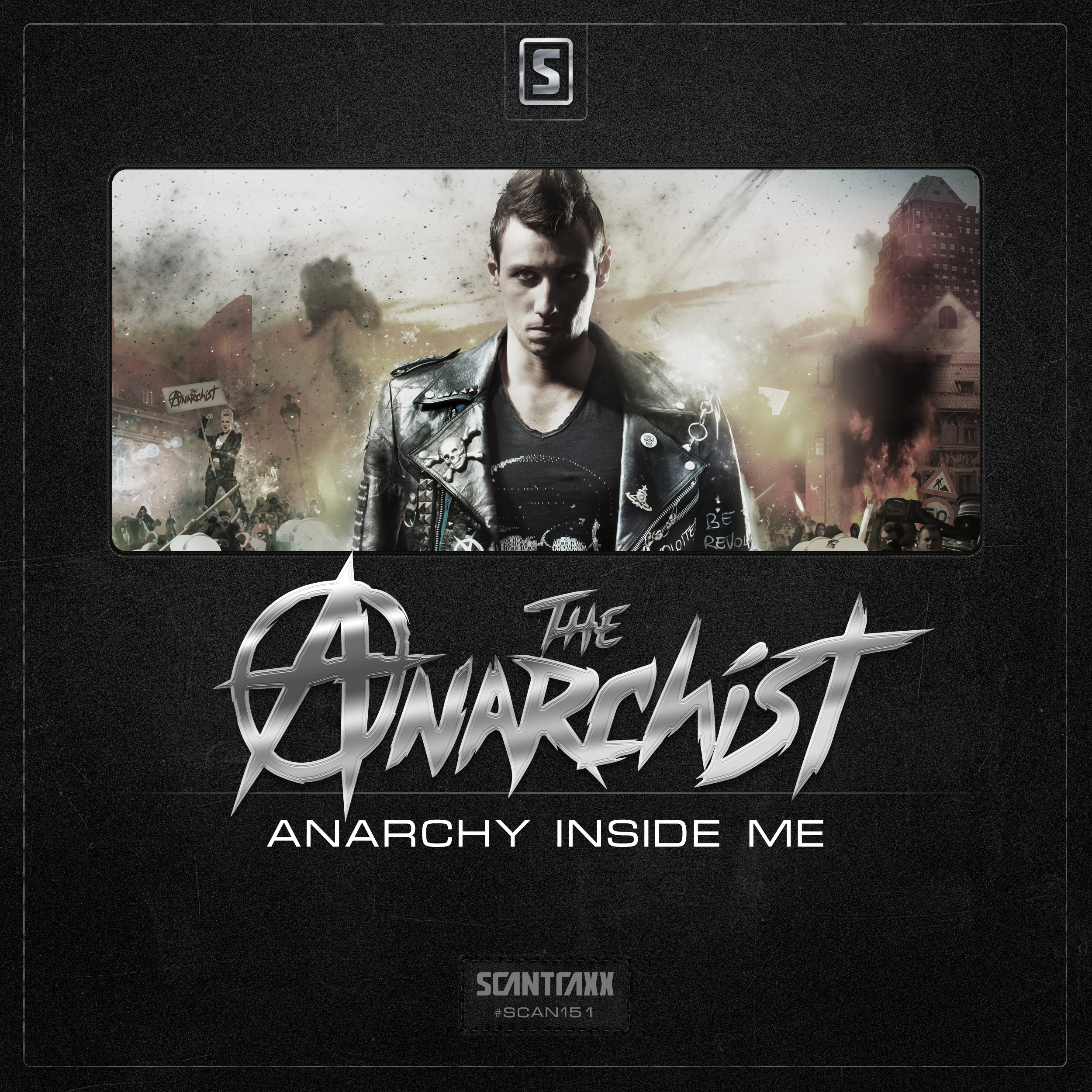 The Anarchist - Anarchy Inside Me [SCANTRAXX RECORDZ] SCANTRAXX151