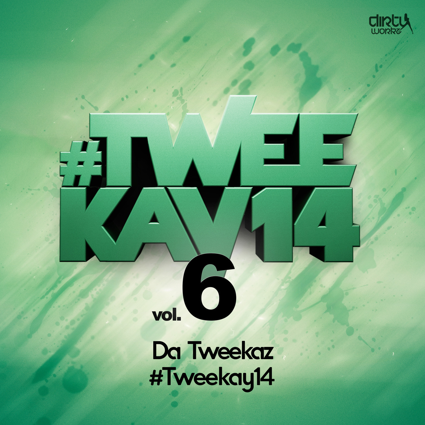 Da Tweekaz - #Tweekay14 [DIRTY WORKZ] DWX171