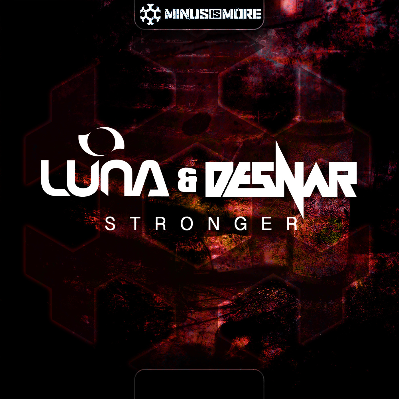 Luna & Desnar - Stronger [MINUS IS MORE] MIM022