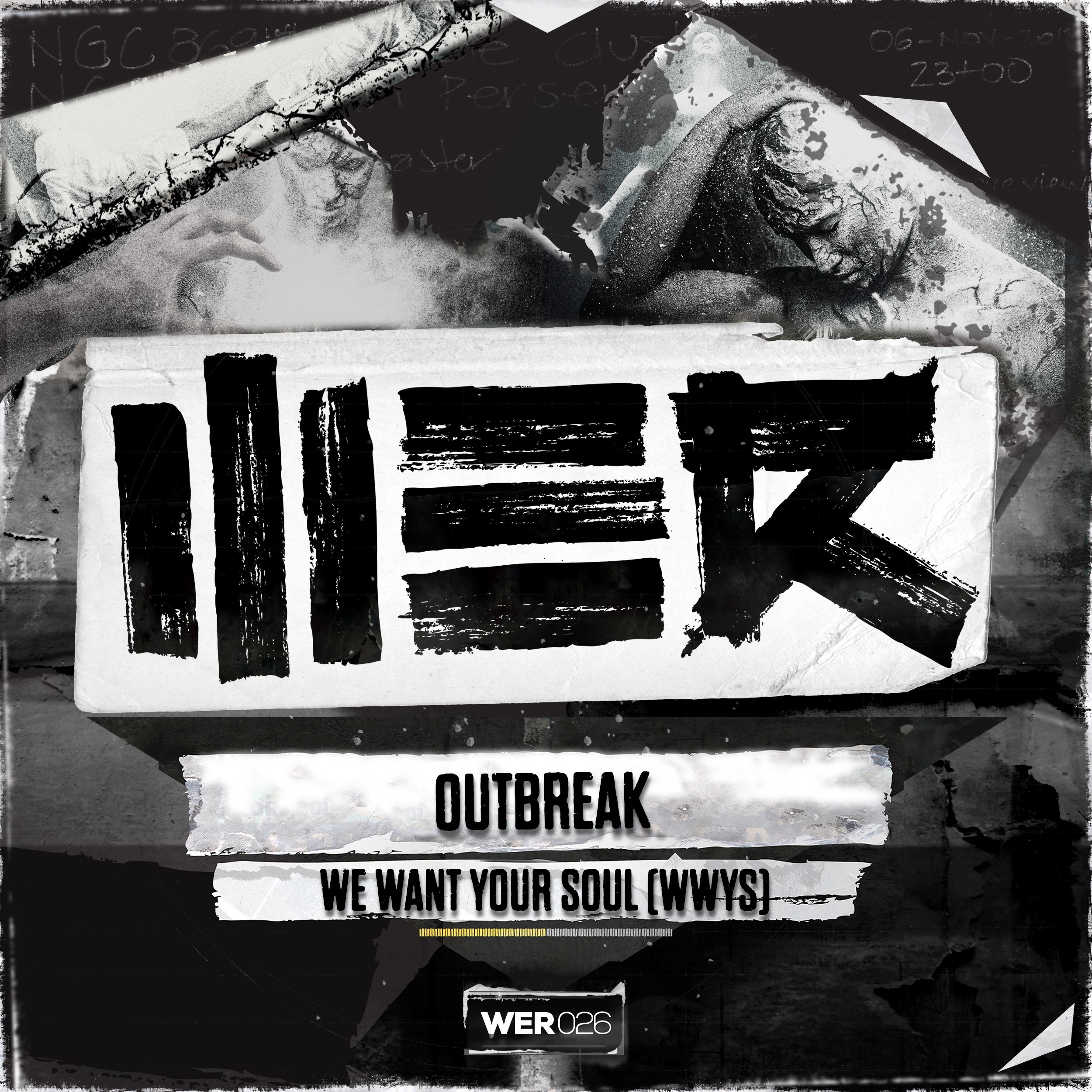 Outbreak - We Want Your Soul [WE R] WER026