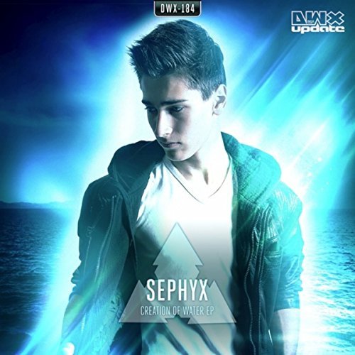 Sephyx - Creation Of Water EP [DIRTY WORKZ] DWX184T