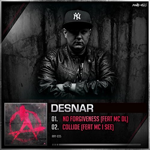 Desnar - No Forgiveness/ Collide [ANARCHY] ANY035T