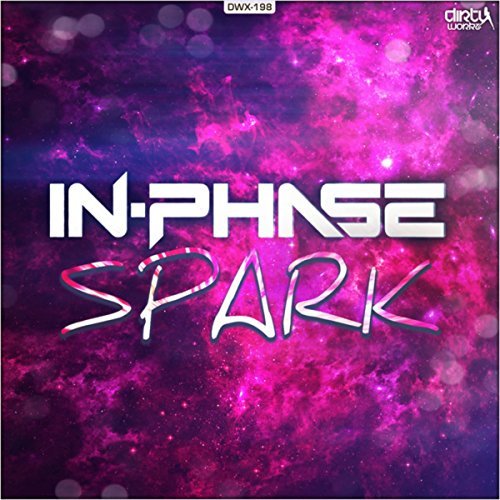 In-Phase - Spark [DIRTY WORKZ] DWX198T