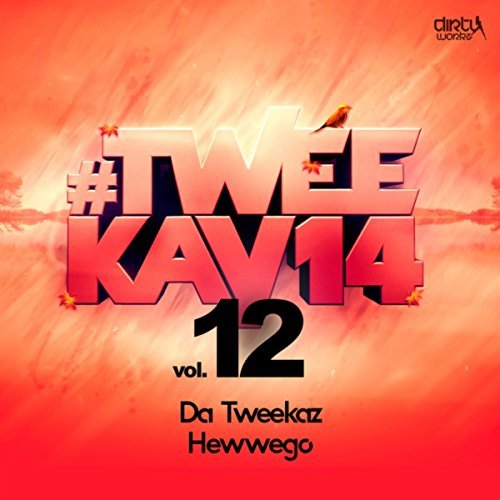 Da Tweekaz - Hewwego [DIRTY WORKZ] DWX199T