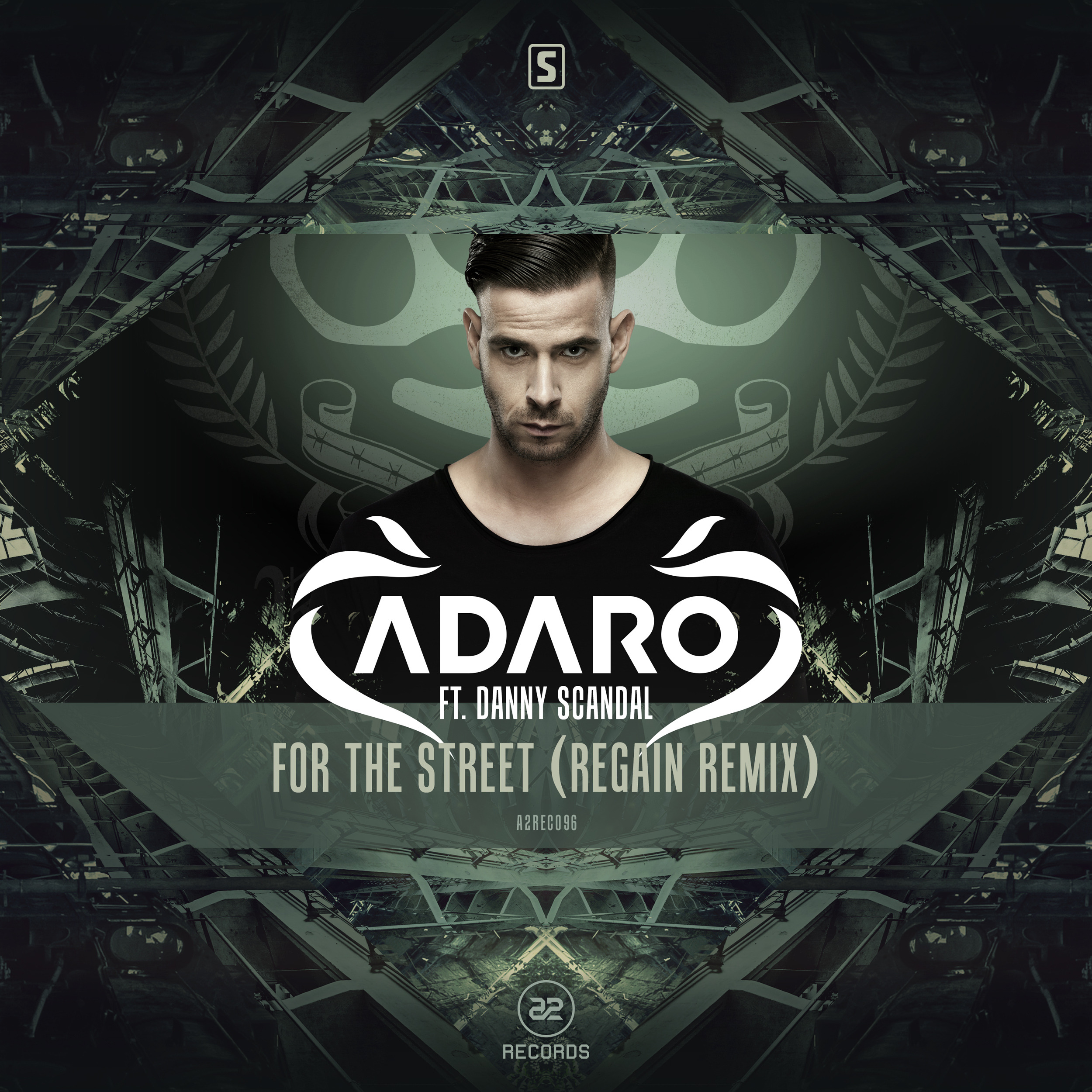 Adaro Feat Danny Scandal - For The Street (Regain Remix) [A² RECORDS] A2REC096