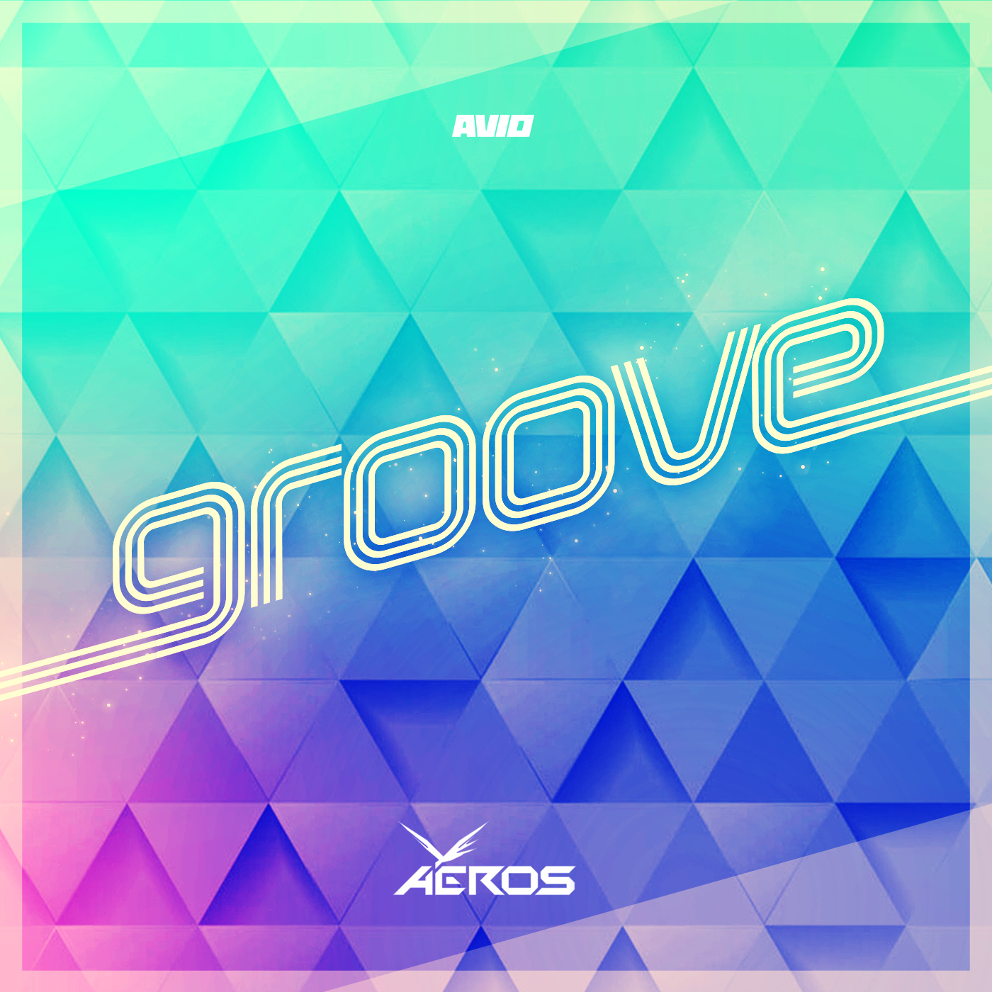 Aeros - Groove [AVIO RECORDS] AVIO139