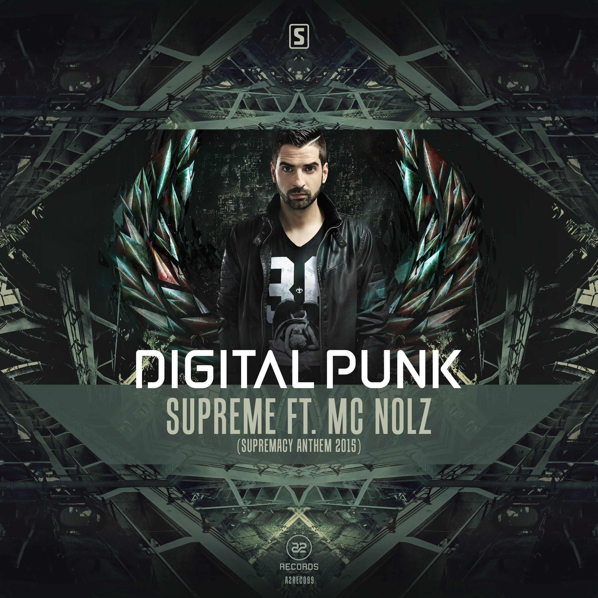 Digital Punk Ft. MC Nolz - Supreme (Official Supremacy 2015 Anthem) [A² RECORDS] A2REC099