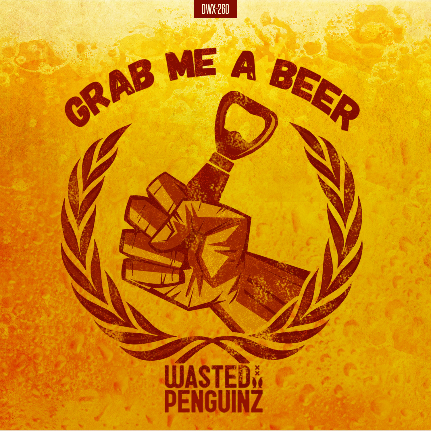 Wasted Penguinz - #Grabmeabeer [DIRTY WORKZ] DWX260