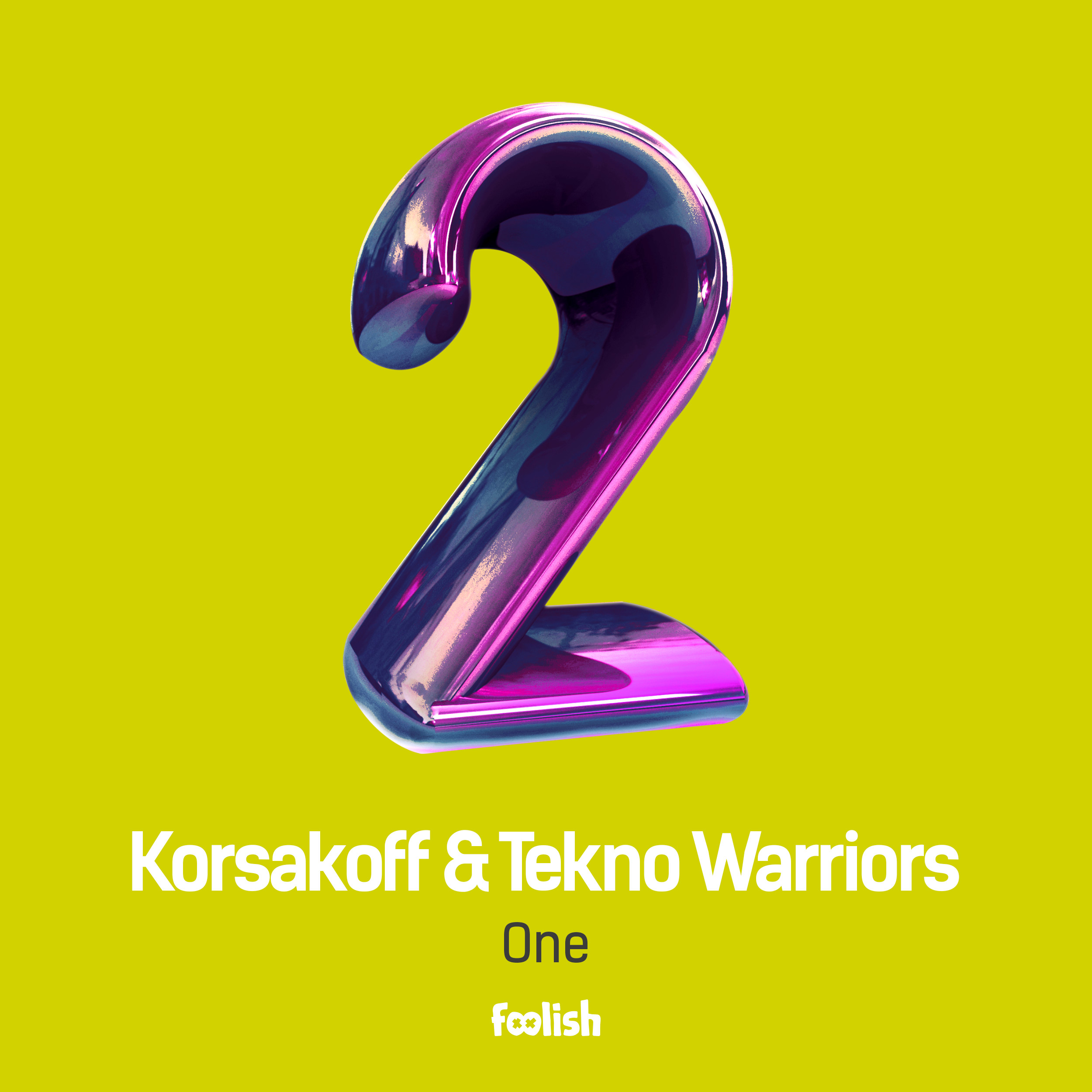 Korsakoff & Tekno Warriors - One [FOOLISH] FLSM012